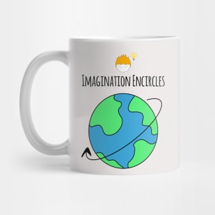 Imagination Encircles The Whole World Boy Creativity Mug